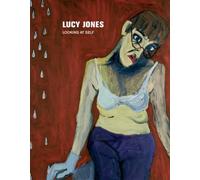 Lucy Jones: Looking at Self