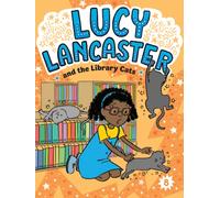 Lucy Lancaster and the Library Cats