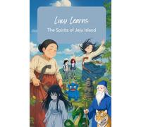 Lucy Learns The Spirits of Jeju Island
