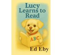 Lucy Learns to Read (Lucy the Super Dog)