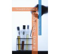 Lucy Letby - Book 4: Slaughterhouse-7 (The Lucy Letby Conundrum)