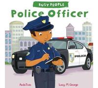 Lucy M. George Busy People: Police Officer Book Lucy M. George Multicolor