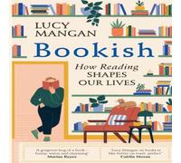Lucy Mangan Bookish : How Reading Shapes Our Lives Hardback Lucy Mangan Multicolor