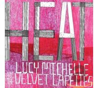 Lucy Michelle And The Velvet Lapelles - Heat