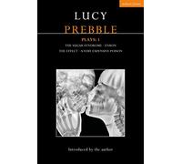 Lucy Prebble Plays 1: The Sugar Syndrome; Enron; The Effect; A Very Expensive Poison (Contemporary Dramatists)