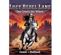Lucy Rebel Lane: Das Gesetz der Wüste