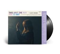 Lucy Rose - This Ain't The Way You Go Out (Black Vinyl) [VINYL]