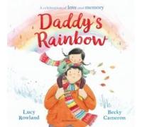 Lucy Rowland Daddy's Rainbow Book Lucy Rowland Multicolor