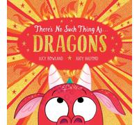 Lucy Rowland There's No Such Thing as Dragons (PB) Paperback Book Lucy Rowland Multicolor