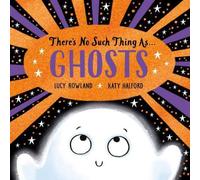 Lucy Rowland There's No Such Thing as Ghosts (PB) Paperback Book Lucy Rowland Multicolor