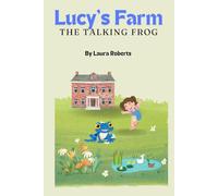 Lucy’s Farm: The talking frog