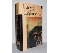 Lucy′s Legacy - Sex & Intelligence in Human Evolution
