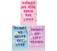 Lucy Score 3 Book Set Things We Hide From The Light, Things We Left Behind, Things We Never Got Over