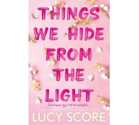 Lucy Score Things We Hide From The Light (Paperback) Knockemout™ Series