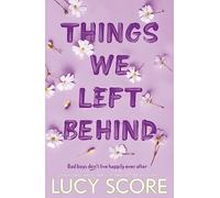 Lucy Score - Things We Left Behind the heart-pounding new book from - M245z