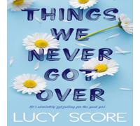 Lucy Score Things We Never Got Over Paperback Book Lucy Score Multicolor