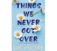 Things We Never Got Over: the bestselling #BookTok sens - Score, Lucy - Paperback / sof -12/07/2022
