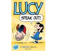 Lucy: Speak Out!: A PEANUTS Collection (Peanuts Kids 12)