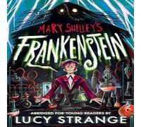 Lucy Strange Frankenstein: Abridged for Young Readers Paperback Book in White Lucy Strange White