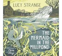 Lucy Strange Mermaid in the Millpond Paperback Book Lucy Strange Multicolor