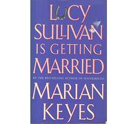 Lucy Sullivan Is Getting Married
