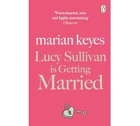 Lucy Sullivan is Getting Married – British Book Awards Author of the Year 2022 – Penguin Books