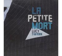 Lucy Swann - La Petite Mort