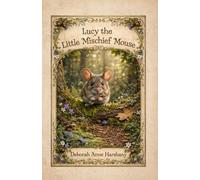 Lucy the Little Mischief Mouse