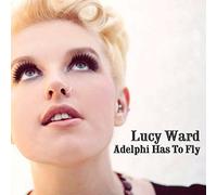 Lucy Ward Adelphi Has To Fly CD NEW