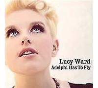 Lucy Ward : Adelphi Has to Fly CD (2011) NEW FREE Shipping, Save £s