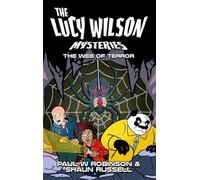 Lucy Wilson Mysteries, The: Web of Terror, The