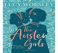 Lucy Worsley The Austen Girls Book Lucy Worsley Multicolor