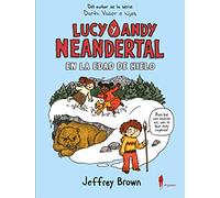Lucy y Andy Neandertal en la Edad de Hielo: 9 (De-9-A-99)