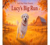 Lucy's Big Run