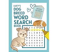 Lucy's Dog Breed Word Search Book: 60-Puzzle Word Find Activity Book for Adults | Challenging Canine Breed Puzzles with Solutions | 8.5x11