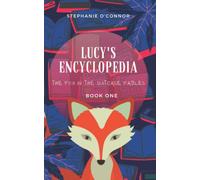 Lucy's Encyclopedia: Magical short story to stimulate the imagination and teach children about trust and that you should keep you promises.: 1 (The Fox in the Suitcase)