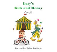 Lucy's Kids and Money: Credit