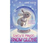 Lucy's Magic Snow Globe