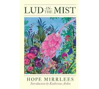 Lud-In-the-Mist by Hope Mirrlees (2025, Trade Paperback)