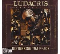 Ludacris Presents - Disturbing Tha Peace