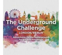 Ludicreations On the Underground Challenge London Berlin