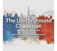 Ludicreations On the Underground Challenge Paris New York