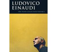 Ludovico Einaudi - The Piano Collection Volume 1 | Solo Piano Sheet Music Book for Students Teachers and Adult Learners | Contemporary Classical Repertoire Anthology for Practice Performance Study