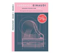Ludovico Einaudi: Graded Pieces For Piano - Preparatory To Grade 2: Preparatory - Grade 2
