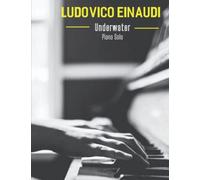 Ludovico Einaudi - Underwater: Piano Solo