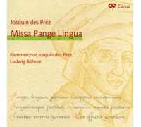 Ludwig Bohme Kammerchor Josq - Josquin Des Prez Missa Pange L