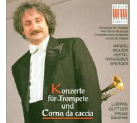 Ludwig Guettler - Concerto For Trumpet And Corno Da Caccia