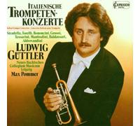 Ludwig Guttler/Max Pommer - Italienische Trompetenkonzerte 1