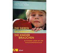 Ludwig Koneberg Die sieben Sicherheiten, die Kinder brauchen: Blocka (Paperback)
