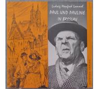 Ludwig Manfred Lommel - Paul Und Pauline In Breslau